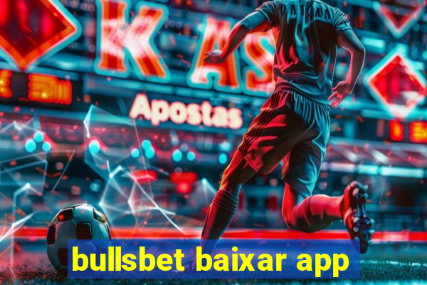 bullsbet baixar app